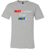 Red Meat is not Bad Soft Tee