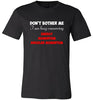 Do not Bother Me Soft Tee