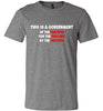 This is a Government Soft Tee