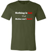 Nothing is Lost Soft Tee