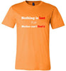 Nothing is Lost Soft Tee