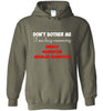 Do not Bother Me Hoodie