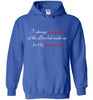 I Always Arrive Late Hoodie