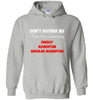 Do not Bother Me Hoodie