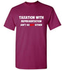 Taxation with Representation Standard Tee