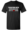 Taxation with Representation Standard Tee