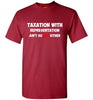 Taxation with Representation Standard Tee