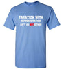 Taxation with Representation Standard Tee