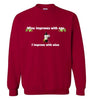 Wine Improves with Age Sweatshirt