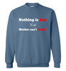 Nothing is Lost Sweatshirt