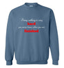 Doing Nothing Sweatshirt