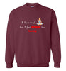 I Have Tried Yoga Sweatshirt