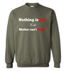 Nothing is Lost Sweatshirt