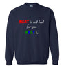 Red Meat is not Bad Sweatshirt