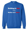 Nothing is Lost Sweatshirt