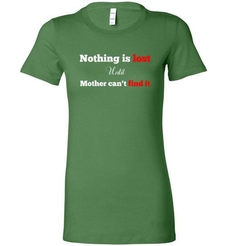 Nothing is Lost Lady Tee