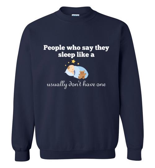 Sleep Like a Baby Sweatshirt