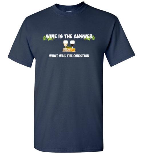 Wine is the Answer Standard Tee