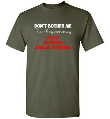 Do not Bother Me Standard Tee