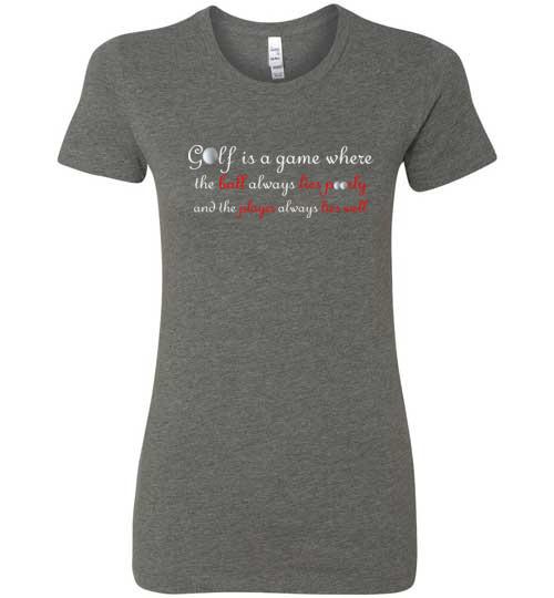 Golf is a Game Lady Tee