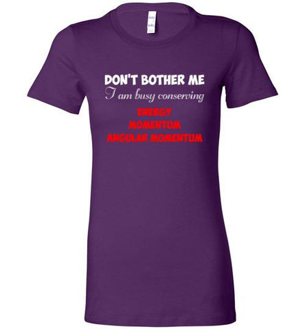 Do not Bother me Lady Tee