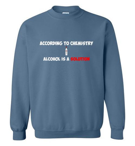 According to Chemistry Sweatshirt