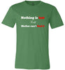 Nothing is Lost Soft Tee