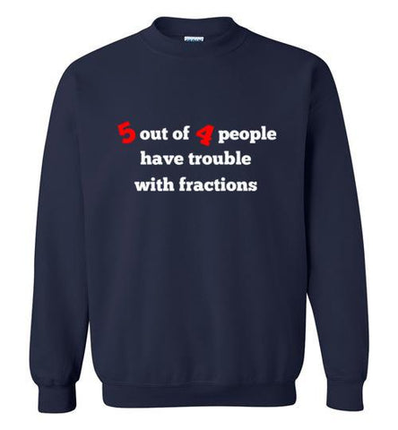 Five out of Four People Sweatshirt